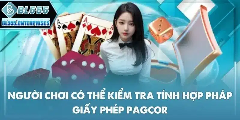 BL555 Có Lừa Đảo Không? 3 kiem-tra-tinh-hop-phap-giay-phep-pagcor
