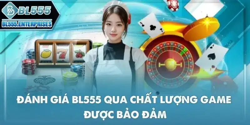 Đánh Giá BL555 Review Chuẩn 5 danh-gia-bl555-qua-chat-luong-game