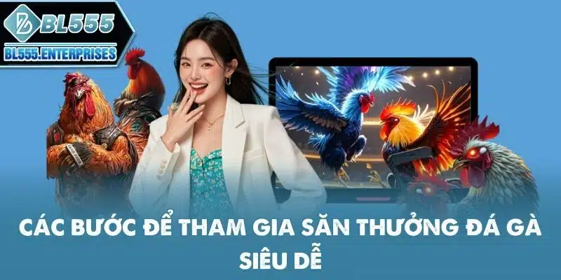 Đá Gà BL555 - Đam Mê Thành Tiền 5 cac-buoc-de-tham-gia-san-thuong-da-ga-sieu-de