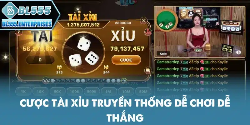 Tài Xỉu BL555 - Đổi Đời Nhanh Chóng 3 cuoc-tai-xiu-truyen-thong-de-choi-de-thang