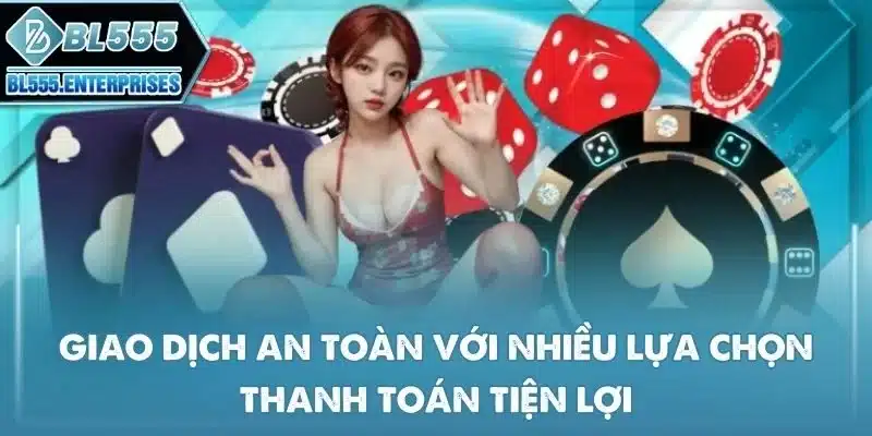 Giới Thiệu BL555 - Nhà Cái PAGCOR #1 Châu Á 4 giao-dich-an-toan-bl555