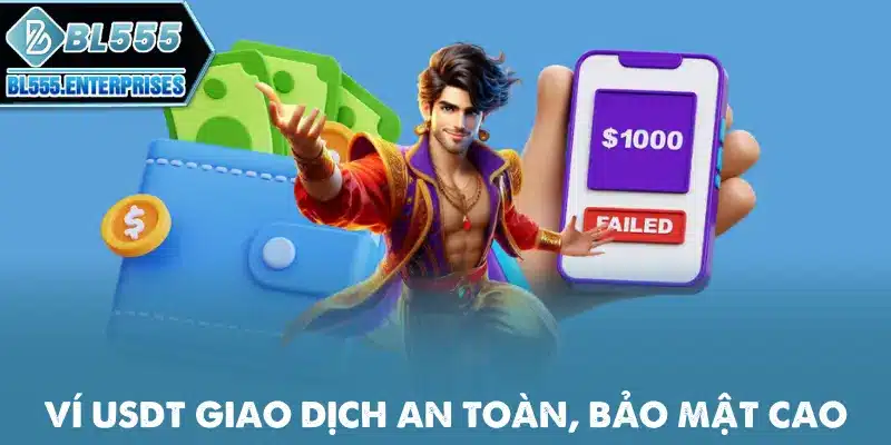 Nạp Tiền BL555 - Cách Nhanh Gọn 3 vi-usdt-giao-dich-an-toan-bao-mat-cao